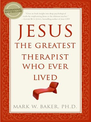 cover image of Jesus, The Greatest Therapist Who Ever Lived